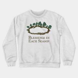 Blessings In Each Season -- Hawthorn Crown Crewneck Sweatshirt